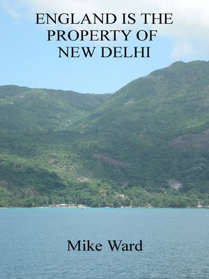 cover image of England is the Property of New Delhi
